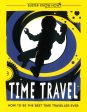 [Bargain corner] Time Travel : How To Be The Best Time Traveller Ever For Cheap