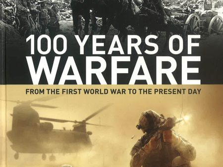 100 Years Of Warefare: From The First World War To The Present Day on Sale