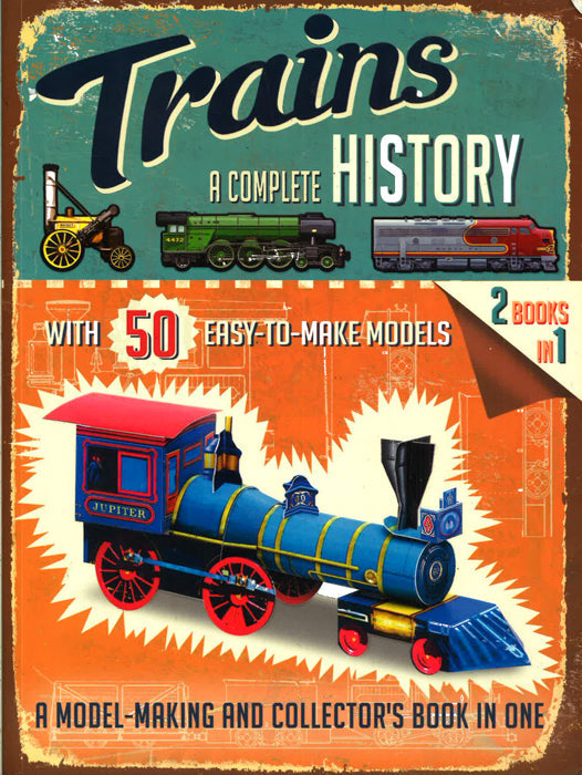 Trains: A Complete History For Cheap