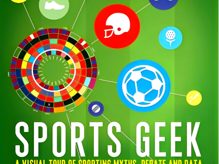 Sports Geek: A visual tour of sporting myths, debate and data Supply