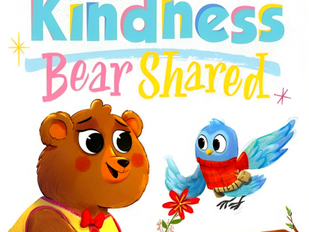 The Kindness Bear Shared For Cheap